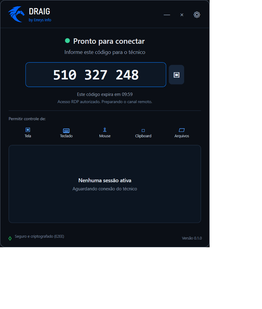 Aplicativo Draig Client pronto para iniciar um atendimento remoto autorizado